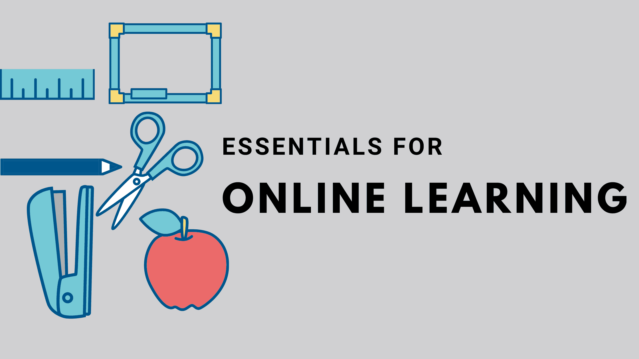 Essentials for Online Learning Blog